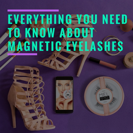 Everything You Need to Know About Magnetic Eyelashes